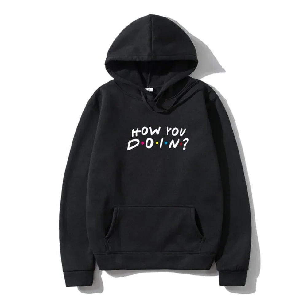 FRIENDS Printed Men Hoodies Sweatshirts Casual How You Doin Hoodie Sweatshirt Fashion hip hop Streetwear Hot Clothes Plus size Pi-Mart