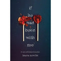 Laura Nowlin's Young Adult Romance Novel 'If He Had Been with Me' a Coming-of-Age Drama in Paperback Format Lootquake LLC