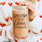 Sarcasm Is My Love Language 20oz Glass Tumbler With Bamboo Lid