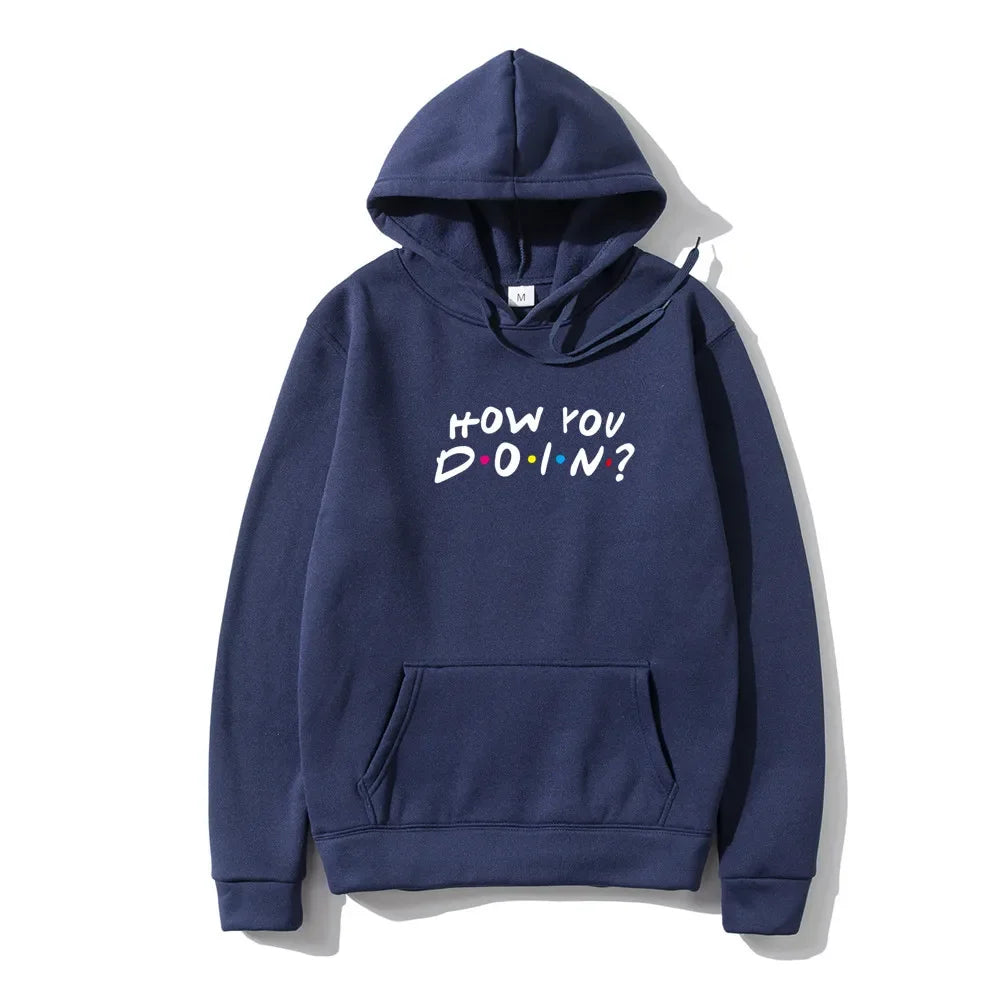 FRIENDS Printed Men Hoodies Sweatshirts Casual How You Doin Hoodie Sweatshirt Fashion hip hop Streetwear Hot Clothes Plus size Pi-Mart