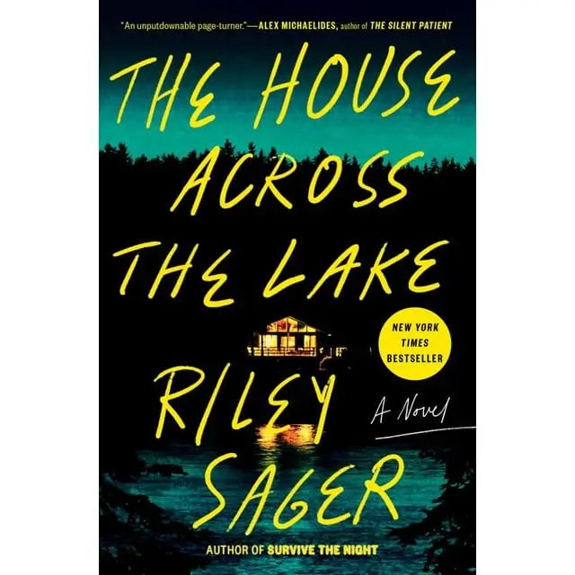 Riley Sager's Psychological Thriller Novel Suspenseful Mystery-the House Across the Lake in Paperback Format