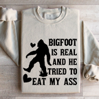 Bigfoot Is Real Sweatshirt