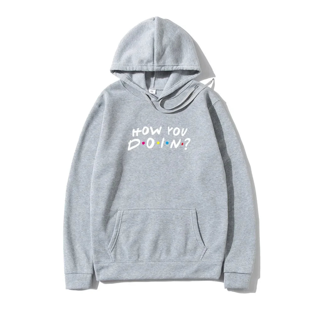 FRIENDS Printed Men Hoodies Sweatshirts Casual How You Doin Hoodie Sweatshirt Fashion hip hop Streetwear Hot Clothes Plus size Pi-Mart
