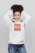 Super Duper Women Hoodie - SJB-DIAMOND ELITES