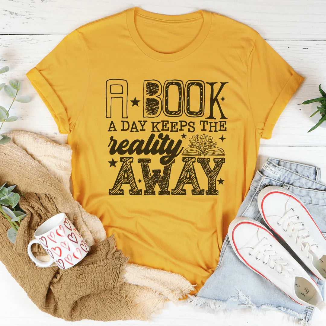 A Boook A Day Keeps The Reality Away Tee Peachy Sunday