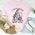 A Clean Beaver Always Gets More Wood Tee Peachy Sunday