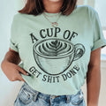 A Cup Of Get It Done Tee Peachy Sunday