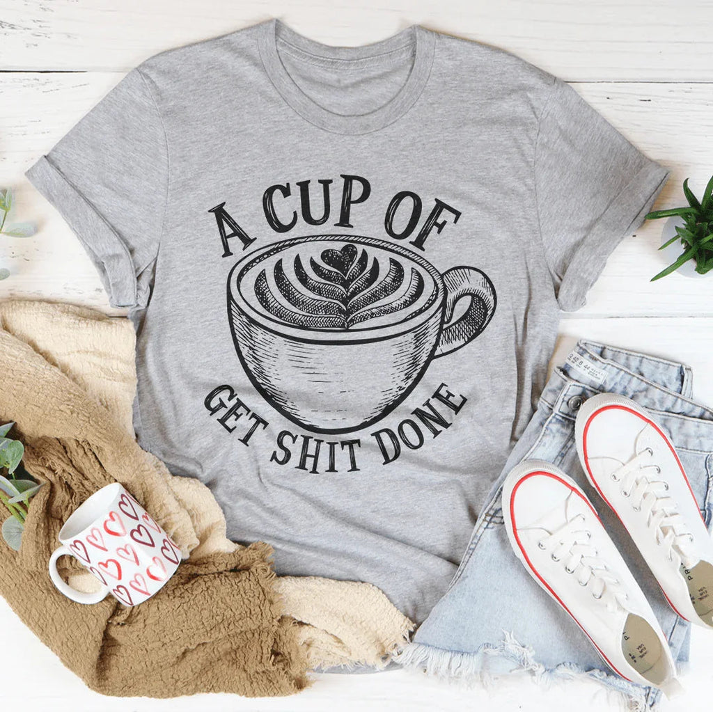 A Cup Of Get It Done Tee Peachy Sunday