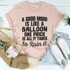 A Good Mood Is Like A Balloon Tee Peachy Sunday