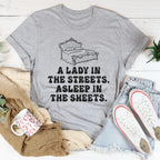 A Lady In Streets Asleep In The Sheets Tee Peachy Sunday