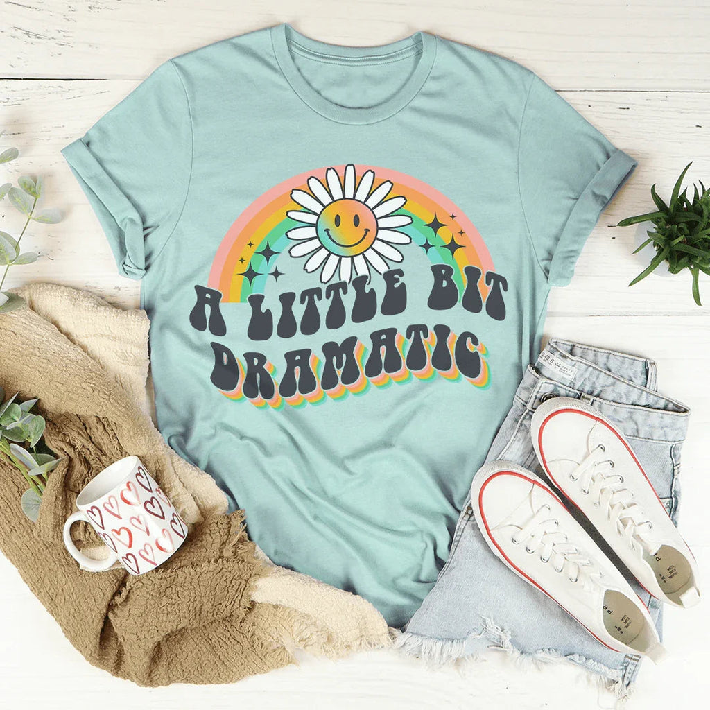 A Little Bit Dramatic Tee Peachy Sunday