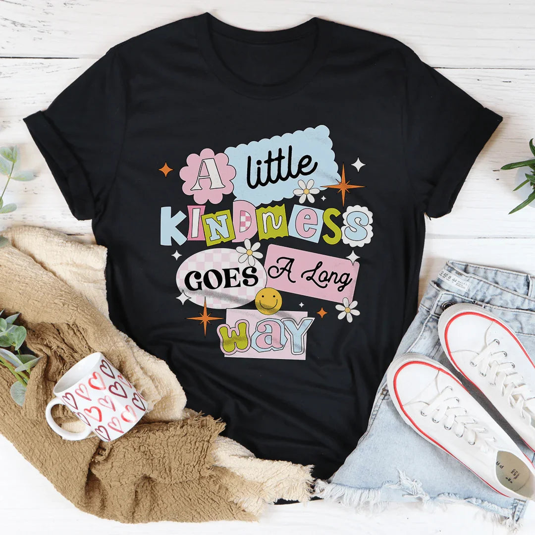 A Little Kindness Goes A Long Way Tee Peachy Sunday