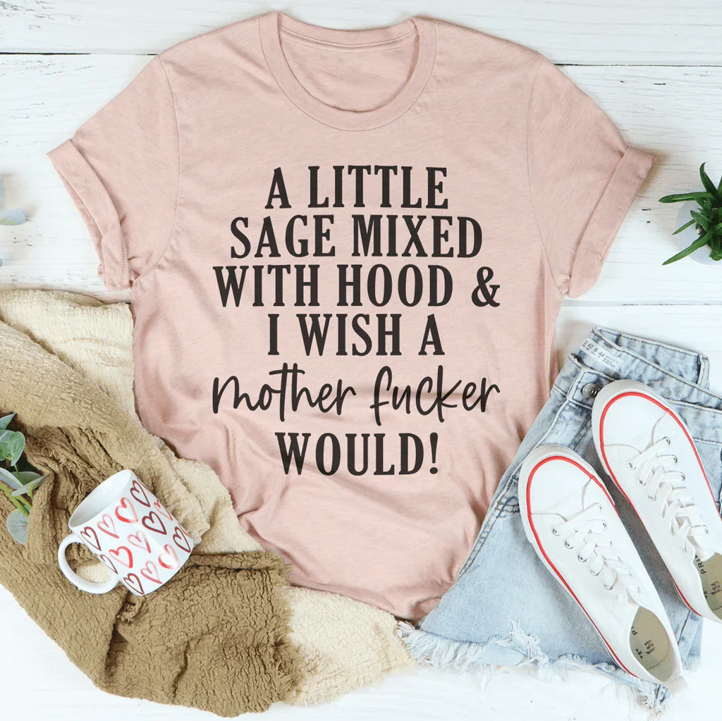 A Little Sage Mixed With Hood Tee Peachy Sunday