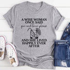 A Wise Woman Once Said Gin & Tonic Please Tee - SJB-DIAMOND ELITES
