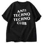 Funny Anti Techno Club Graphic Oversized T-Shirt