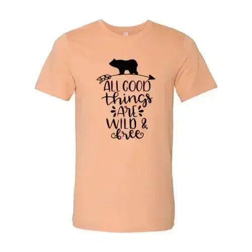 All Good Things Are Wild And Free Printed T-shirt | Premium Comfort & Style - SJB-DIAMOND ELITES
