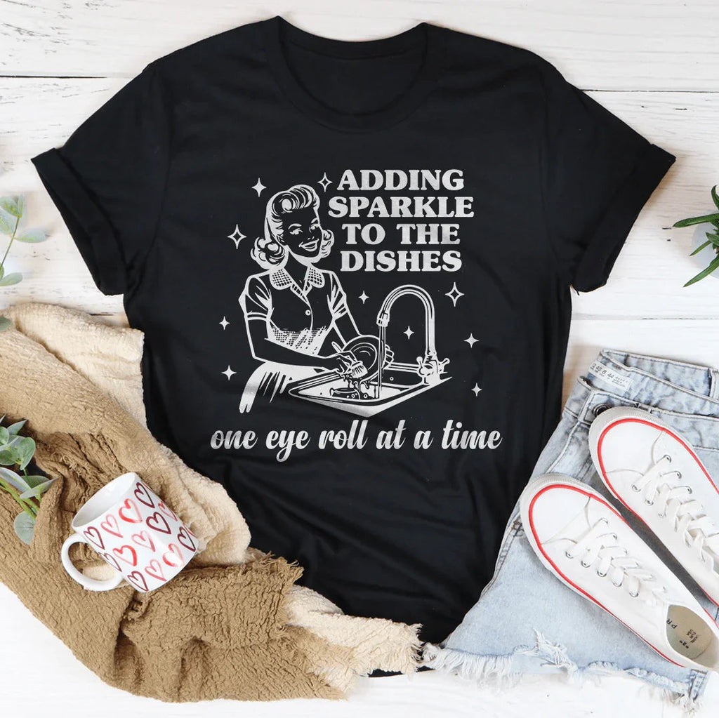 Adding Sparkle To The Dishes One Eye Roll At A Time Tee Peachy Sunday