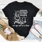 Adding Sparkle To The Dishes One Eye Roll At A Time Tee Peachy Sunday