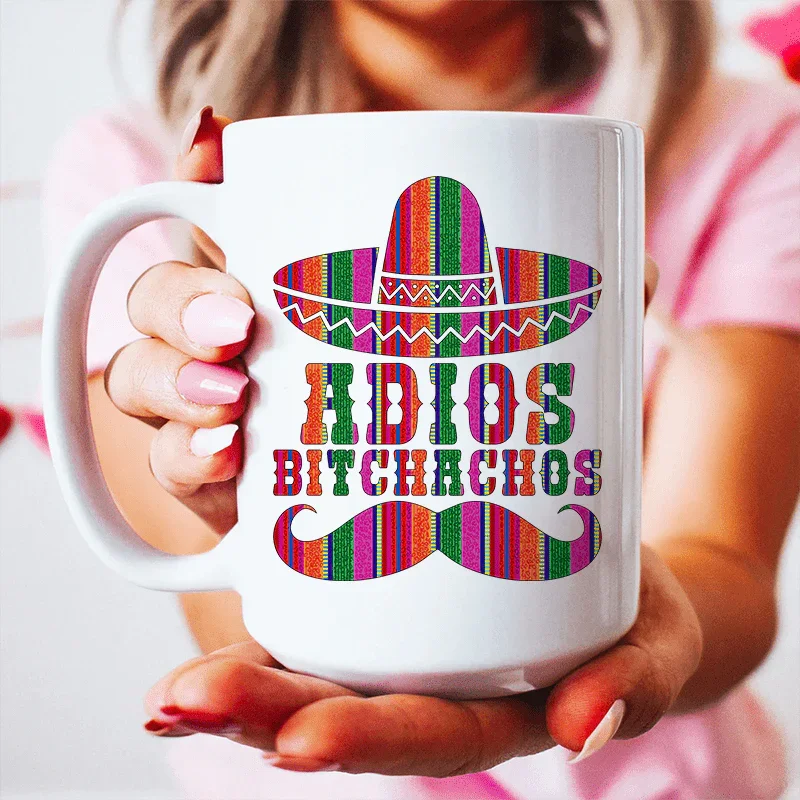 Adios Bitchachos Ceramic Mug 15 oz Peachy Sunday