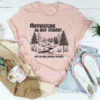 Adventure Is Out There But So Are Serial Killers Tee Peachy Sunday
