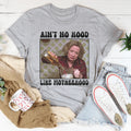Ain't No Hood Like Motherhood Tee Peachy Sunday