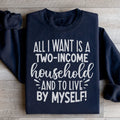 All I Want Sweatshirt Peachy Sunday