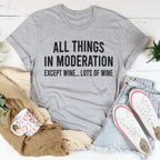 All Things In Moderation Except Wine Tee Peachy Sunday
