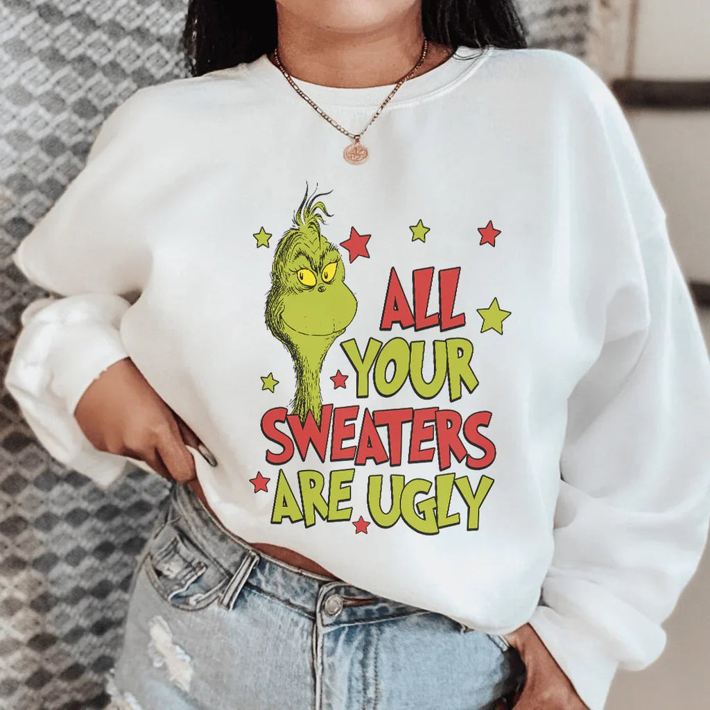 All Your Sweaters Are Ugly Sweatshirt Peachy Sunday