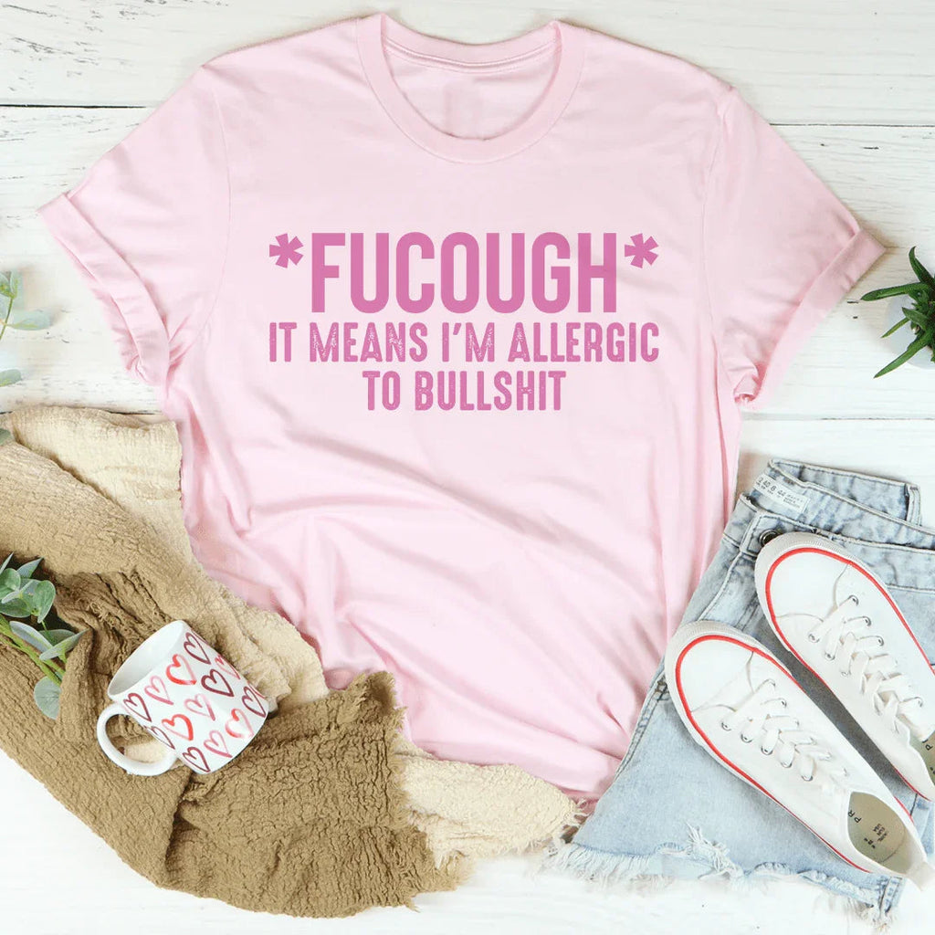 Allergic To BS Tee Peachy Sunday