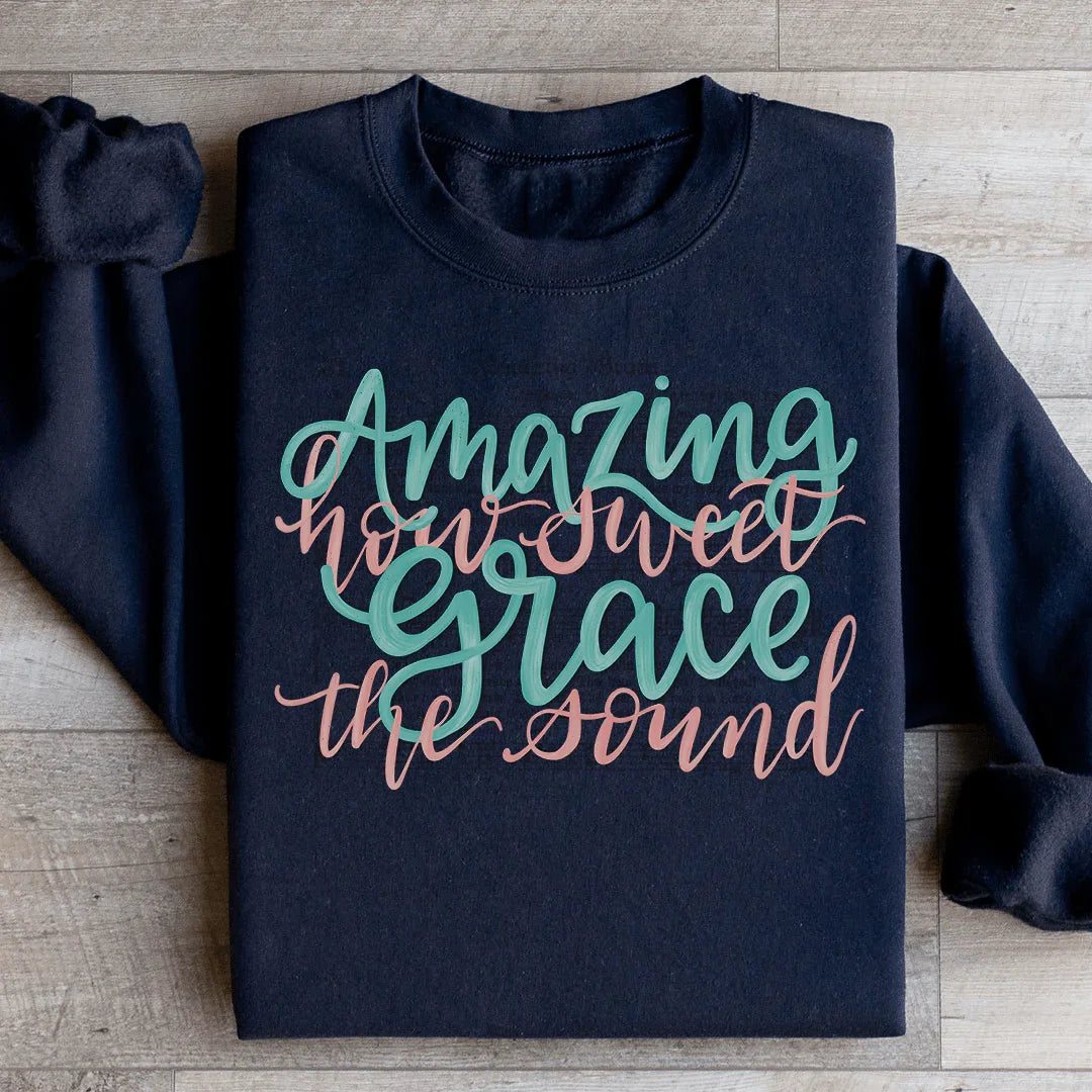Amazing Grace Song Sweatshirt Peachy Sunday