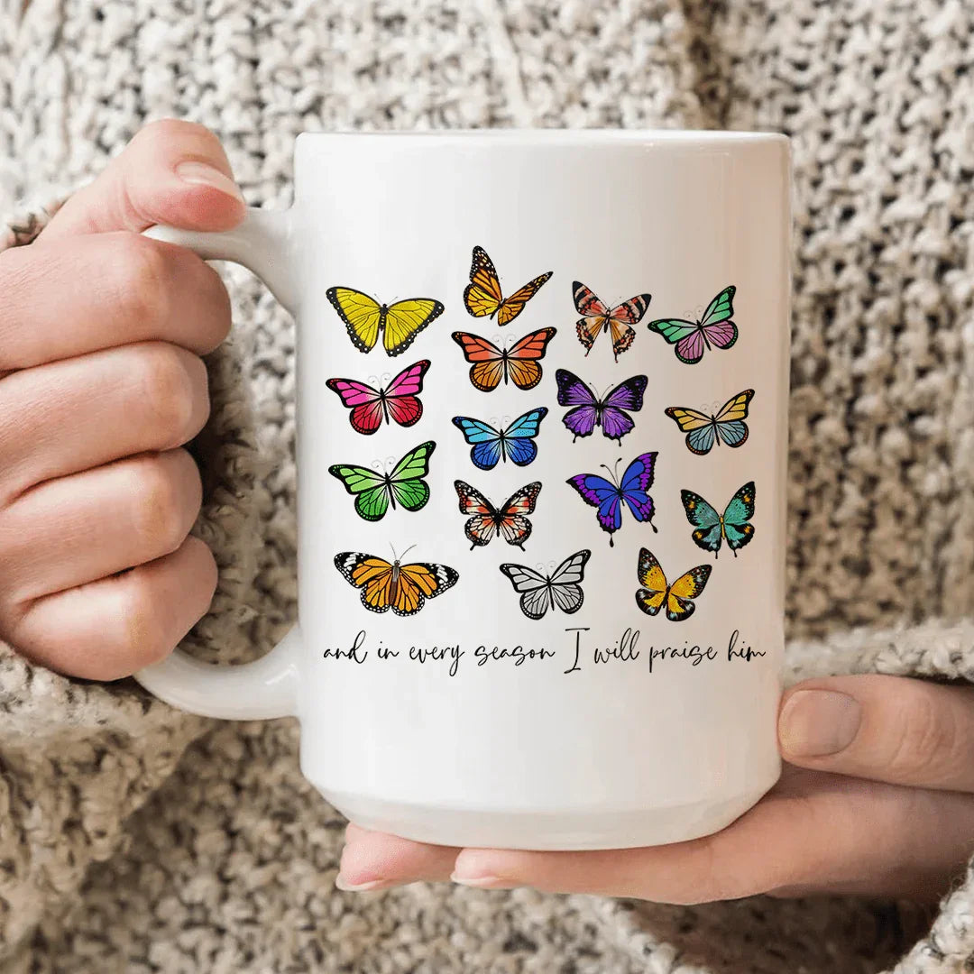 And In Every Season I Will Praise Him Butterflies Ceramic Mug 15 oz Peachy Sunday