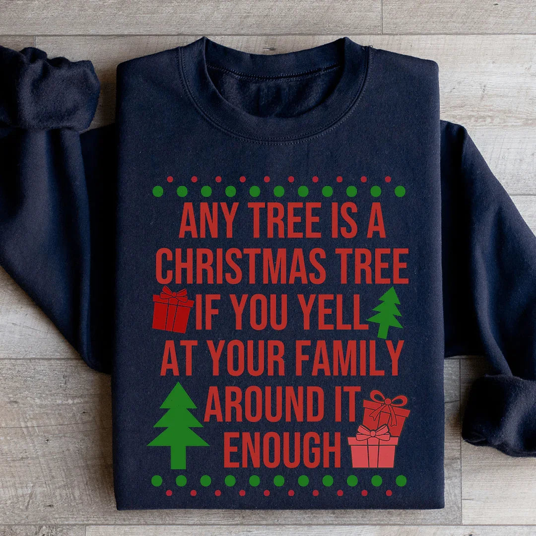 Any Tree Is A Christmas Tree Sweatshirt Peachy Sunday