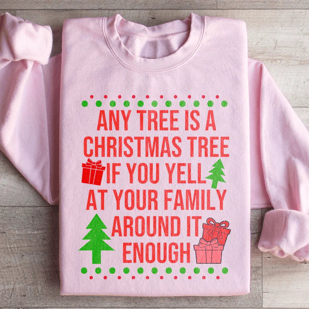 Any Tree Is A Christmas Tree Sweatshirt Peachy Sunday