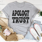 Apology Accepted Trust Denied Tee Peachy Sunday