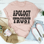 Apology Accepted Trust Denied Tee Peachy Sunday