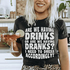 Are We Having Drinks Tee Peachy Sunday