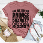 Are We Having Drinks Tee Peachy Sunday