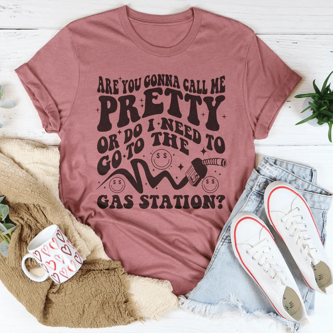 Are You Gonna Call Me Pretty Tee Peachy Sunday