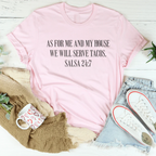 As For Me And My House We Will Serve Tacos Tee Peachy Sunday
