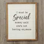 Must Be Special Wooden Nursery Sign Funny Mom Baby Shower Gift Humorous Kids Room Decor BandsCo Straps