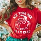 Ask Your Mom If I'm Real Tee Peachy Sunday