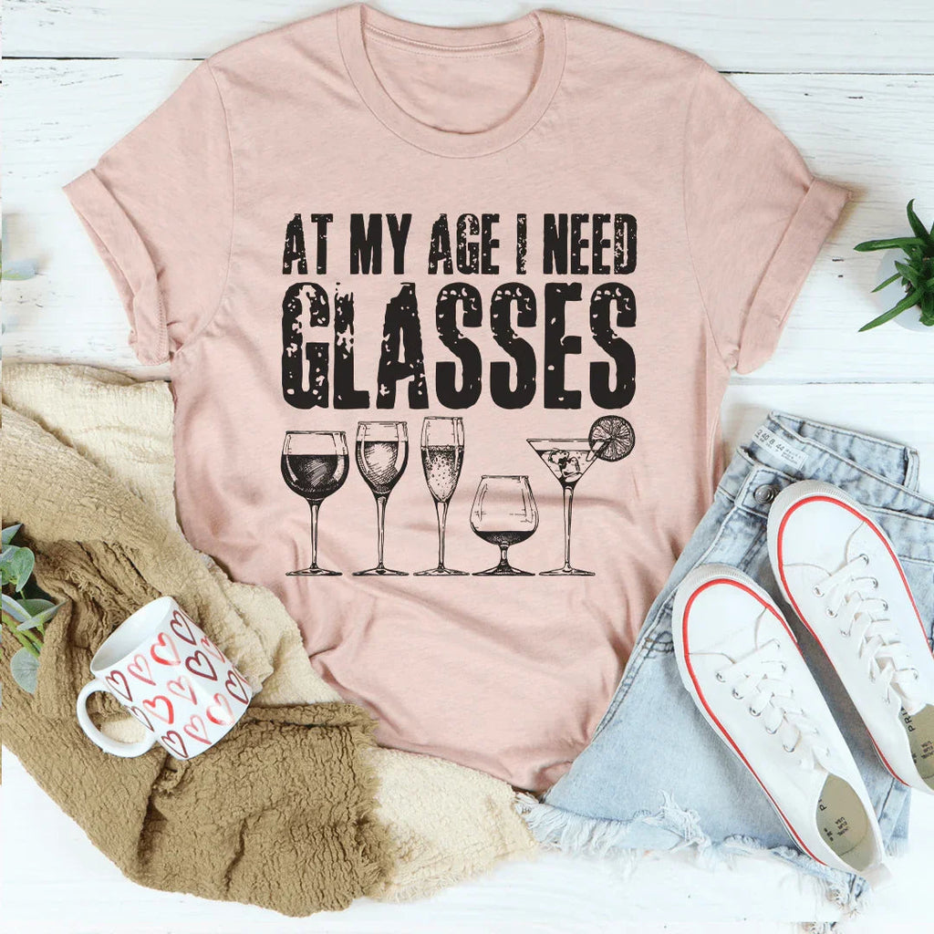 At My Age I Need Glasses Tee Peachy Sunday