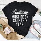 Audacity Must On Sale This Year Tee Peachy Sunday