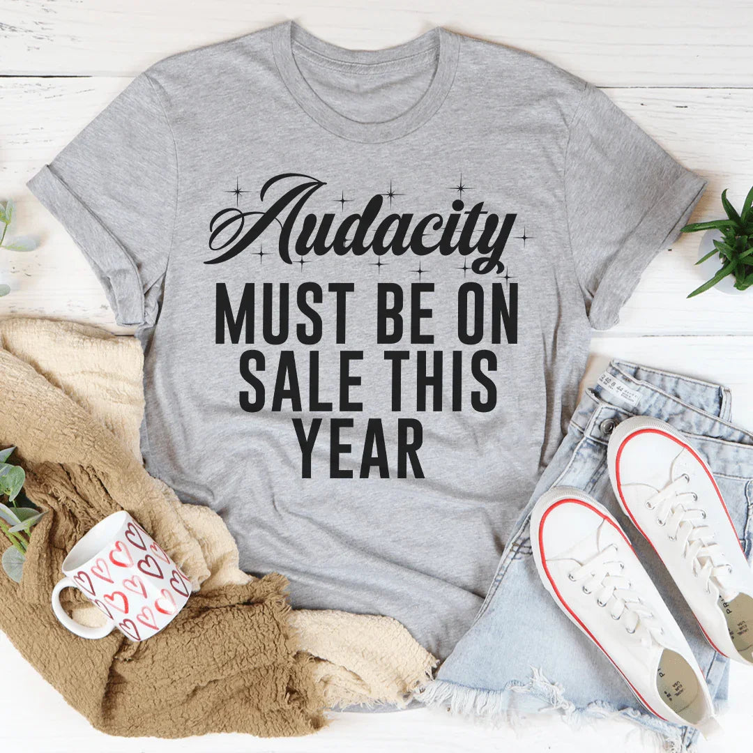 Audacity Must On Sale This Year Tee Peachy Sunday