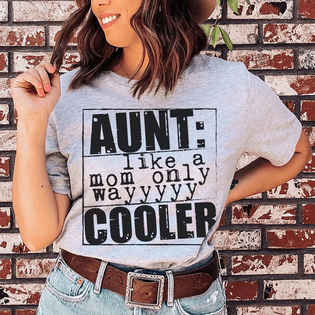Aunt Like A Mom Only Cooler Tee Peachy Sunday