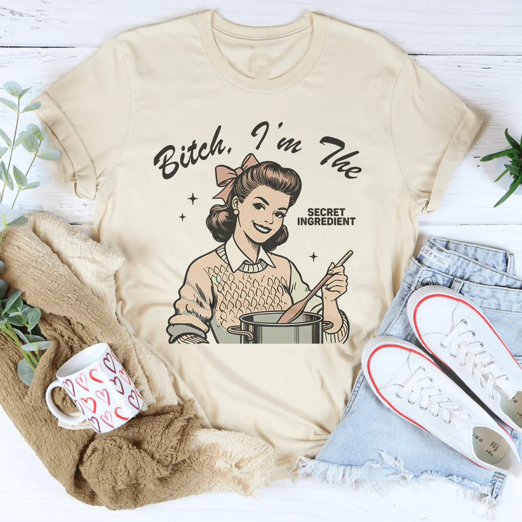 B-tch I’m The Secret Ingredient Tee Peachy Sunday