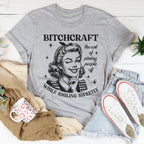 B-tchcraft The Art Of Pissing People Off While Smiling Sweetly Tee Peachy Sunday