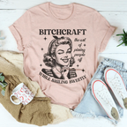 B-tchcraft The Art Of Pissing People Off While Smiling Sweetly Tee Peachy Sunday