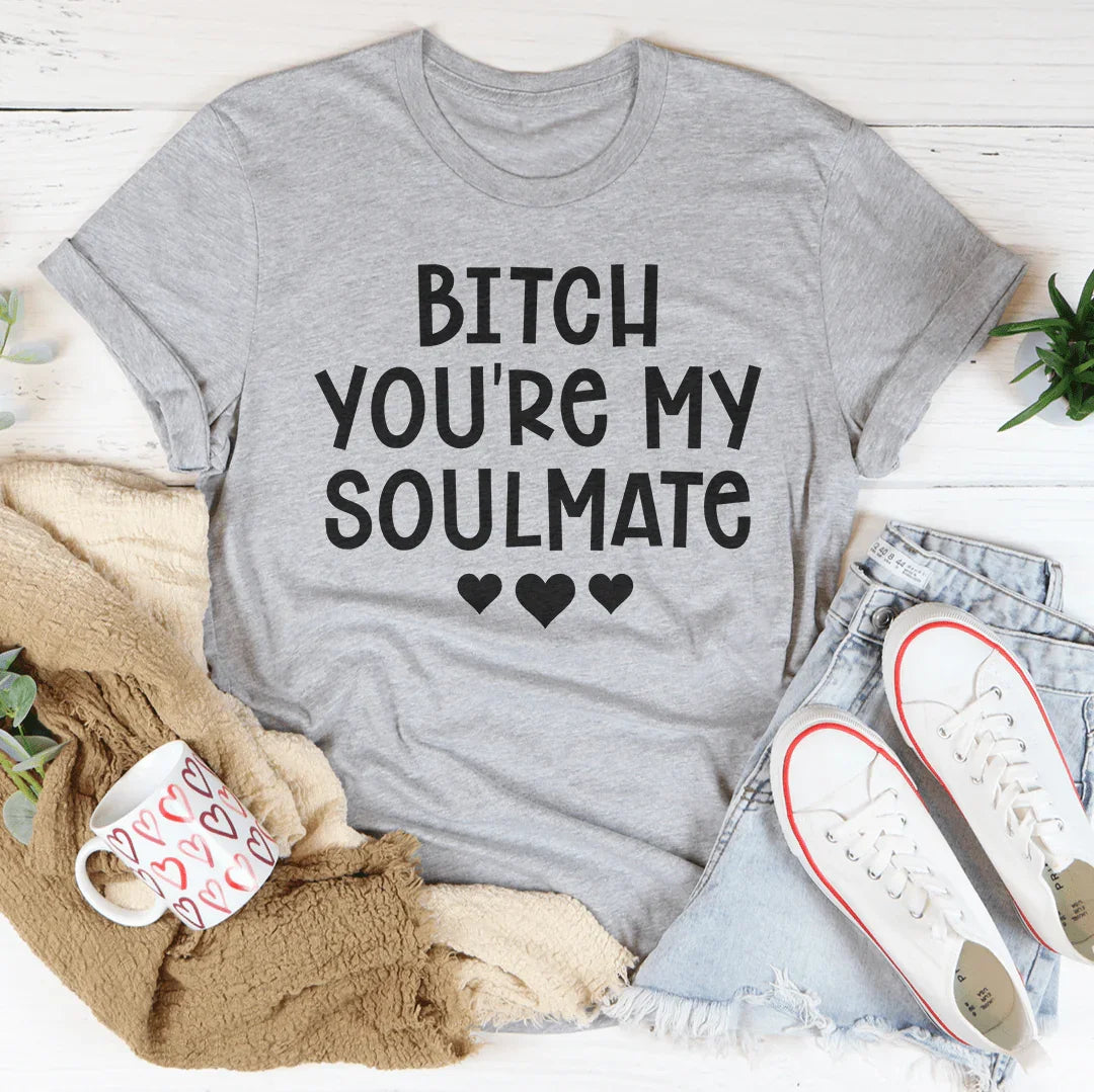 B* You're My Soulmate Tee Peachy Sunday