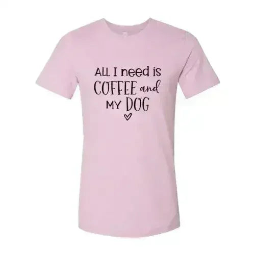All I Need Is Coffee And My Dog Printed T-Shirt - SJB-DIAMOND ELITES